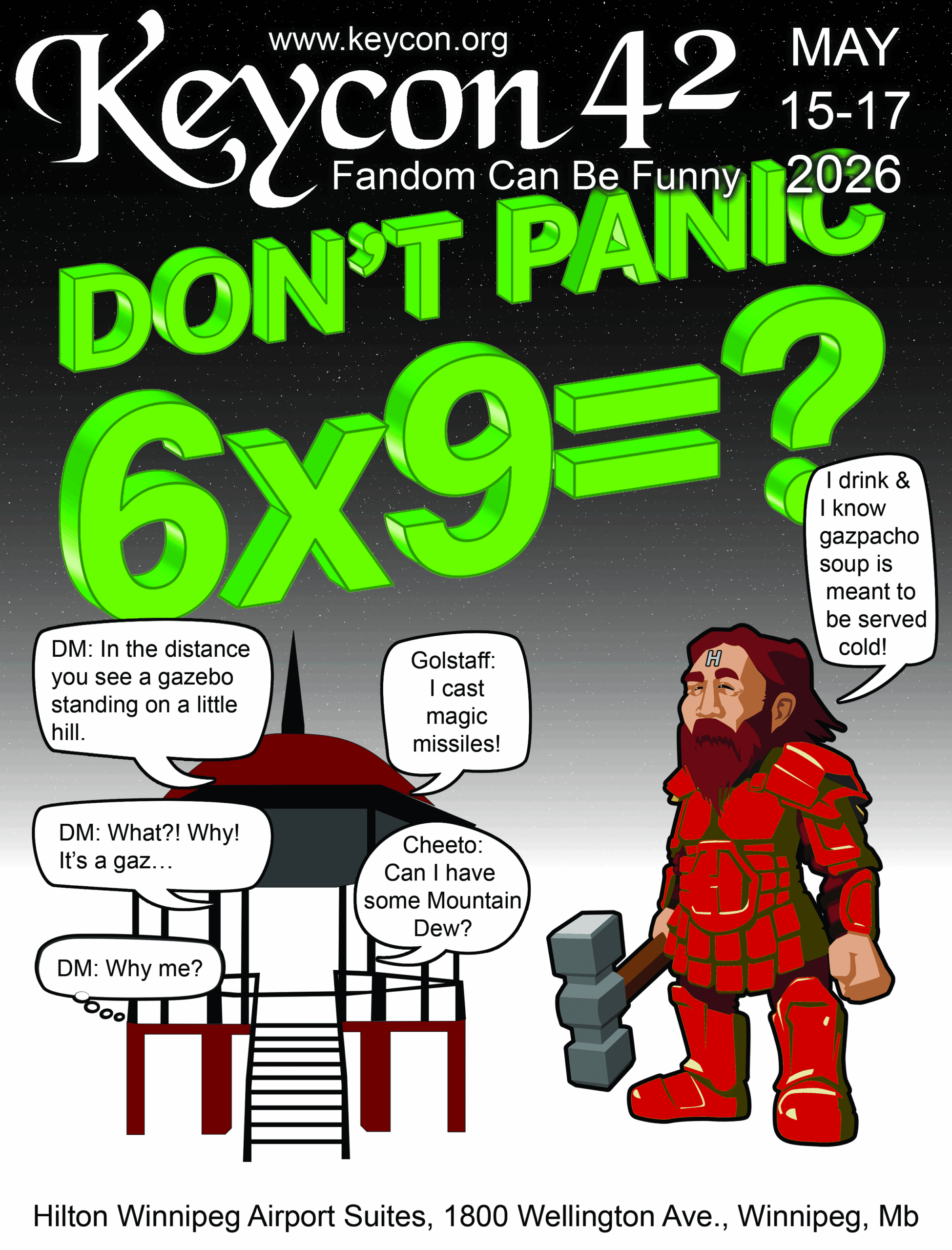 Keycon42CoverTrimmed Keycon 42 Poster, with the date (May 15-17 2026) and location (Hilton Winnipeg Airport Suites,1800 Wellington Ave, Winnipeg, MB R3H 1B2) of the event. Has the text "Don't Panic 6x9=?" in green over other design elements.